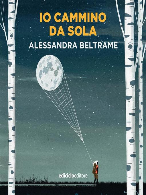 Title details for Io cammino da sola by Alessandra Beltrame - Available